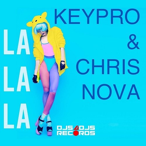 La, La, La Keypro, Chris Nova