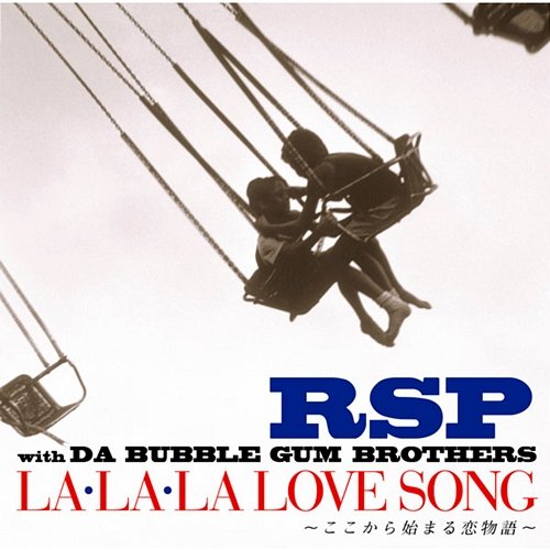 LA LA LA LOVE SONG Kokokara Hajimaru Koimonogatari Dream Edition Rsp With Da Bubble Gum Brothers