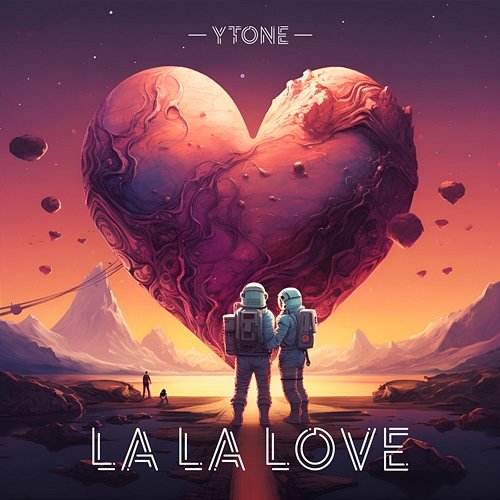 La La Love YTone