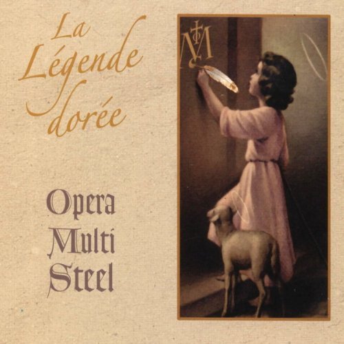 La Legende Doree Opera Multi Steel