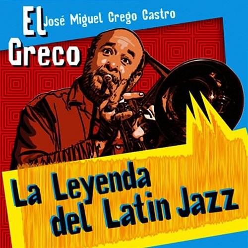 La Leyenda del Latin Jazz José M. Crego "El Greco"
