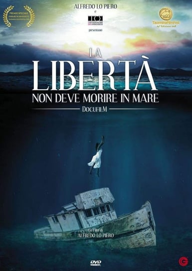 La Liberta` Non Deve Morire In Mare Various Directors