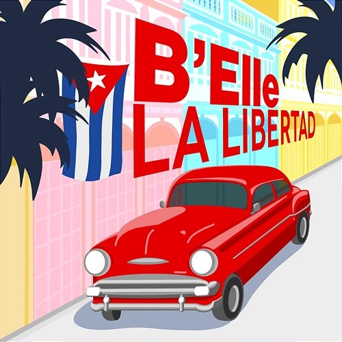 La Libertad B'Elle