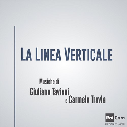 La linea verticale Giuliano Taviani, Carmelo Travia