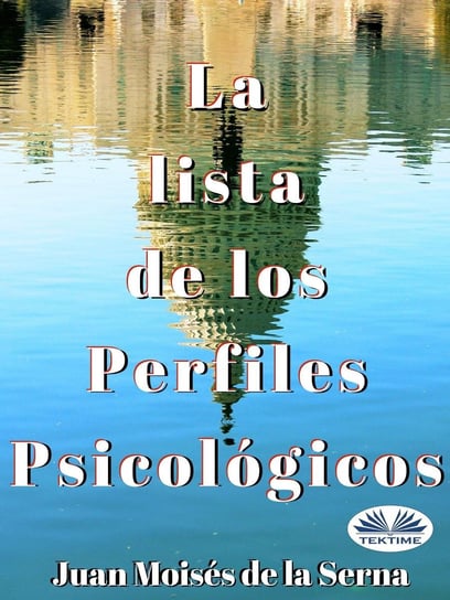 La Lista De Los Perfiles Psicológicos - ebook epub Juan Moises de la Serna