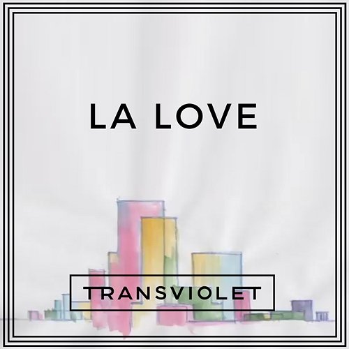 LA Love Transviolet