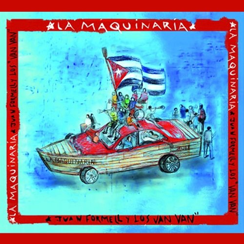 La Maquinaria (Remasterizado) Juan Formell & Los Van Van