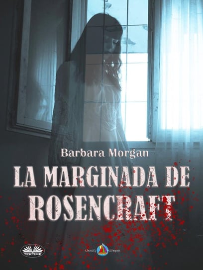 La Marginada De Rosencraft Morgan Barbara