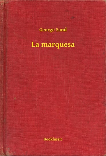 La marquesa George Sand