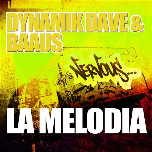 La Melodia Dynamik Dave & BaAus