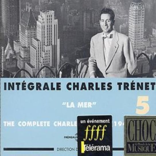 La Mer-The Complete Charles Trenet . Volume 5 Trenet Charles