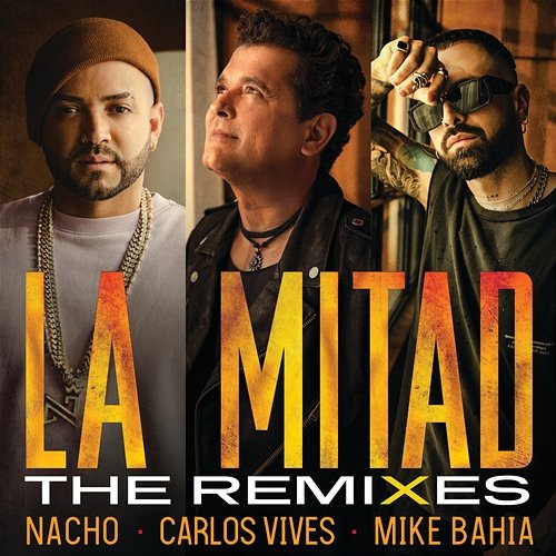 La Mitad Nacho, Carlos Vives feat. Mike Bahía