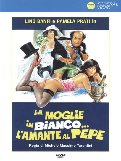 La Moglie In Bianco L'Amante Al Pepe Various Directors