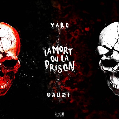 La mort ou la prison Yaro feat. Da Uzi