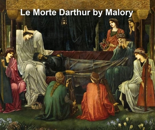 La Morte Darthur Malory Thomas