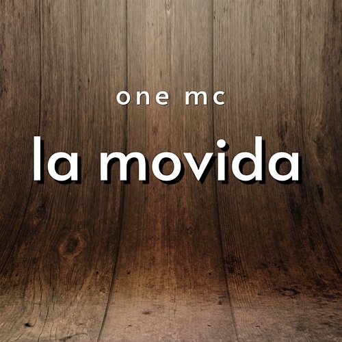 La movida ONE MC