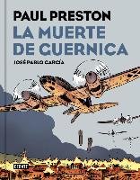 La muerte de Guernica Garcia Jose Pablo, Preston Paul