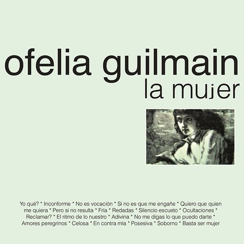 La Mujer Ofelia Guilmain