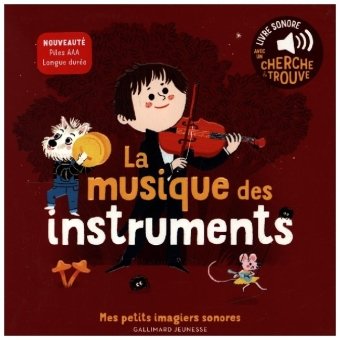 La musique des instruments Gallimard Jeune