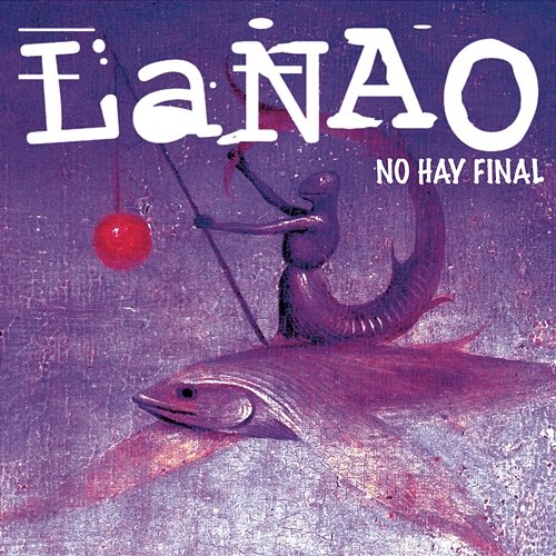 La Nao (No Hay Final) La Nao