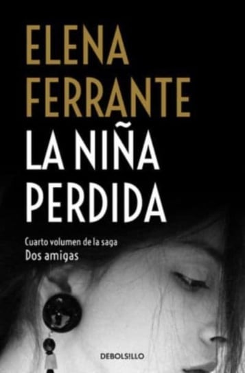 La niña perdida (Dos amigas 4) Ferrante Elena