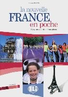 La nouvelle France en poche. Voyage au coeur de la Francophonie. Schülerbuch mit Audio-CD Guillemant Dominique