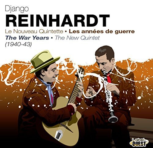 La Nouvelle Quintette - Les Annees De Guerre Reinhardt Django