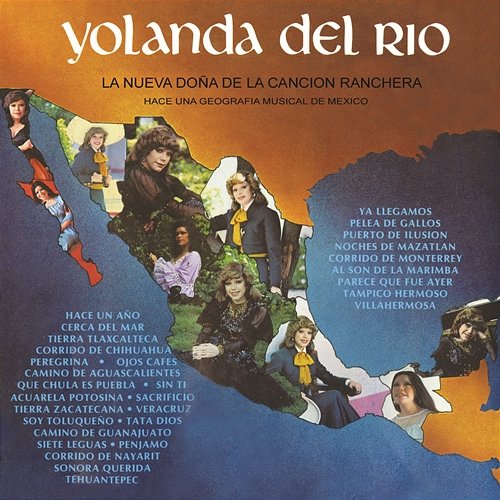 La Nueva Doña de la Canción Ranchera, Hace una Geografía Musical de México Yolanda Del Río