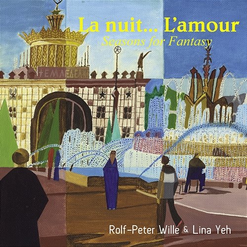 La nuit... L'amour (Seasons for Fantasy) Lina Yeh, Rolf-Peter Wille