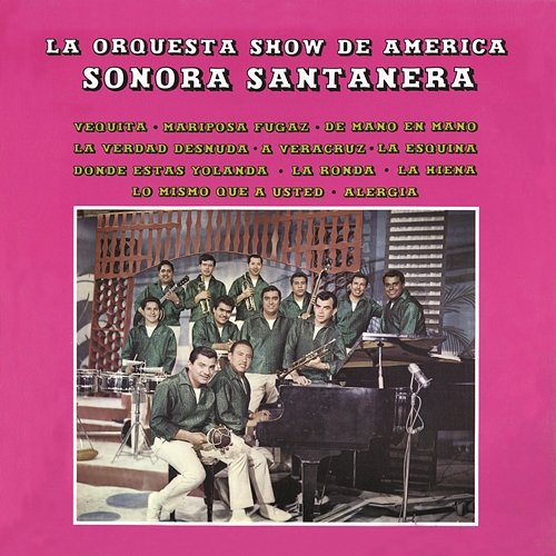 La Orquesta Show De América La Sonora santanera