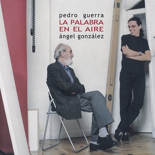 La Palabra en el Aire Pedro Guerra & Ángel González