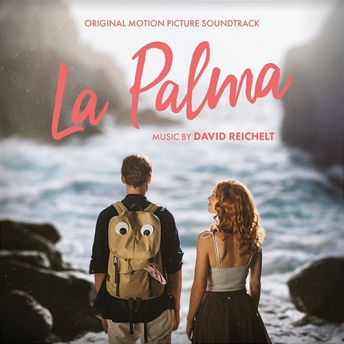 La Palma (Original Motion Picture Soundtrack) David Reichelt