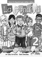 La pandilla 2. Cuaderno de actividades Gonzalez Hortelano Elena, Hortelano Ortega Maria Luisa