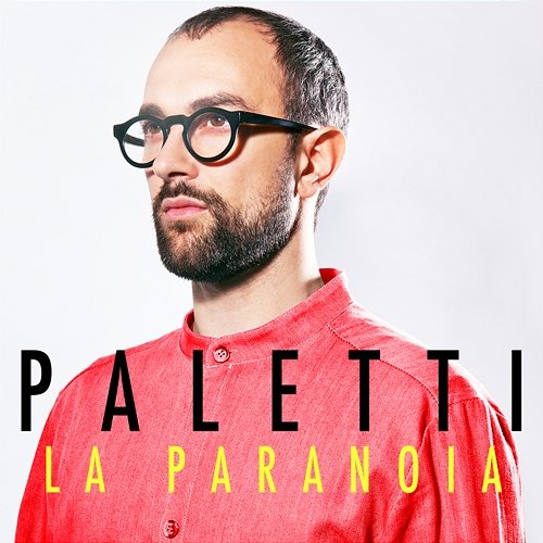 La paranoia Paletti