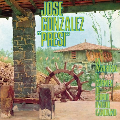 La Payariega Jose Gonzalez "El Presi"