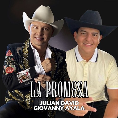 La Promesa Giovanny Ayala & Julian David