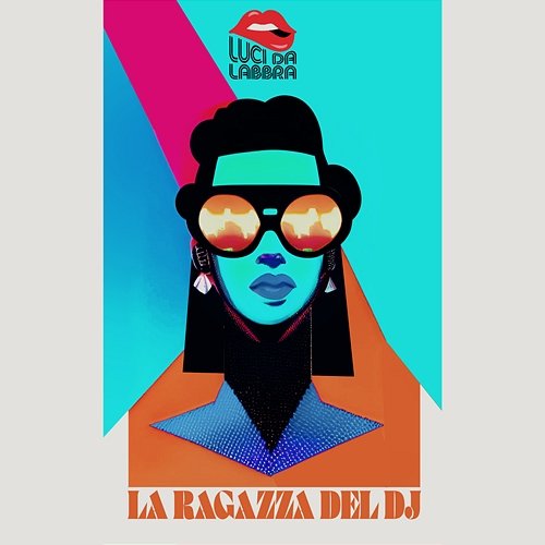 La Ragazza Del DJ Luci da Labbra