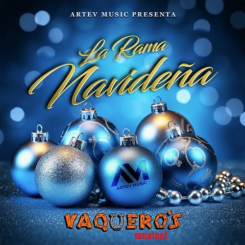 La Rama Navideña Vaquero's Musical