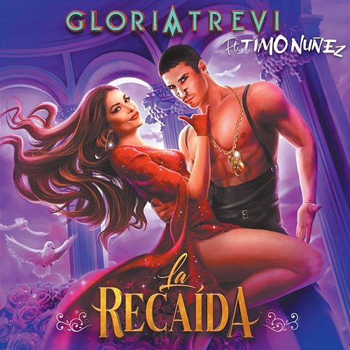 La Recaída Gloria Trevi feat. Timo Nuñez