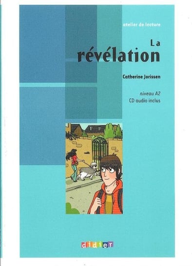 La revelation. Język francuski. A2 + CD Jorissen Catherine