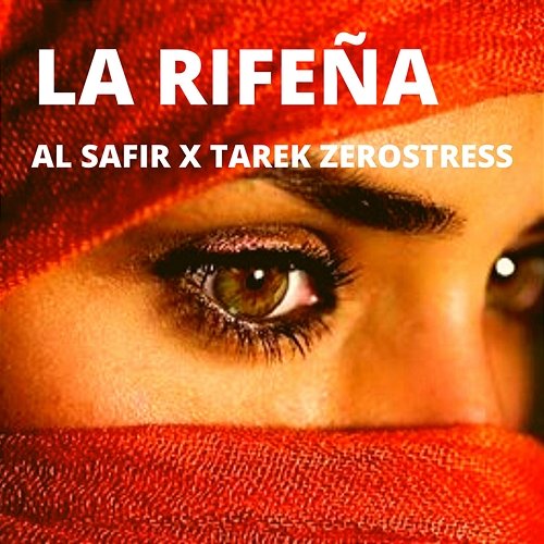 La Rifeña Al Safir & Tarek Zerostress