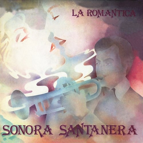 La Romántica Sonora Santanera La Sonora santanera