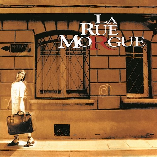 La Rue Morgue La Rue Morgue