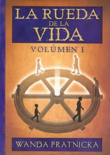 La Ruege De La Vida. Vol. 1 Prątnicka Wanda