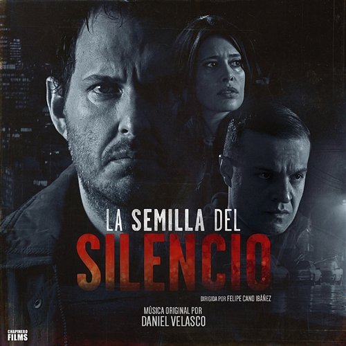 La Semilla del Silencio Daniel Velasco & The Hollywood Studio Symphony