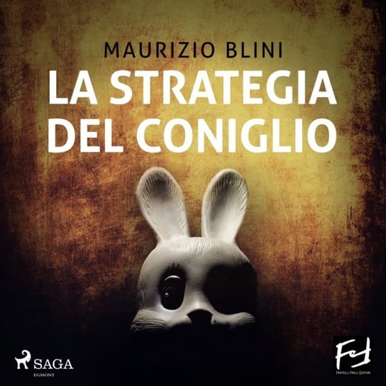 La strategia del coniglio Maurizio Blini