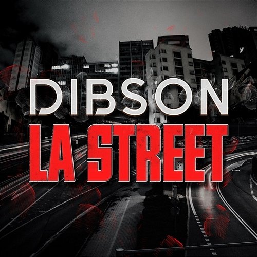 La Street Dibson