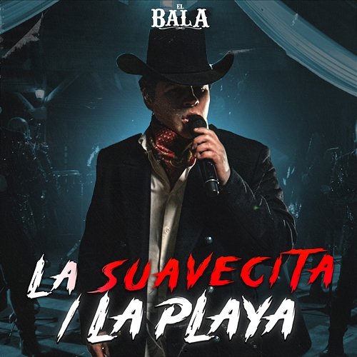 La Suavecita / La Playa El Bala