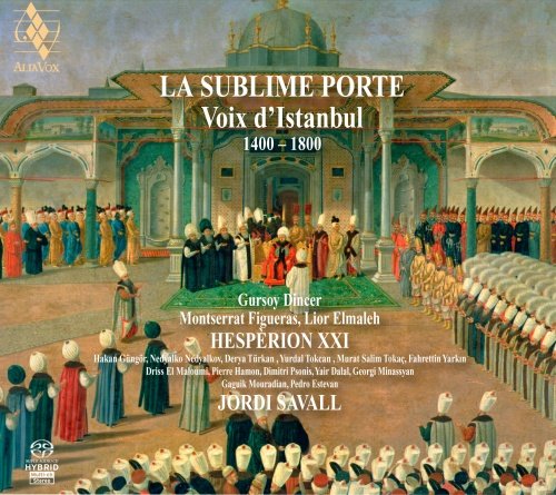 La Sublime Porte. Voix d'Istanbul 1400-1800 Various Artists