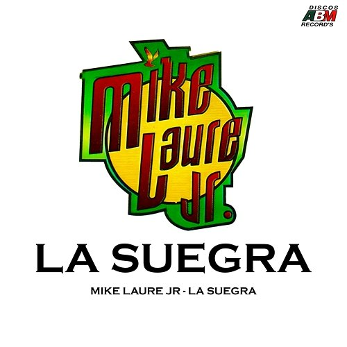 La Suegra Mike Laure Jr
